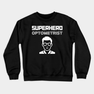 Superhero Optometrist Crewneck Sweatshirt